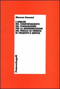 L'analisi del comportamento del consumatore per la determinazione del prezzo di vendita di prodotti e servizi - Librerie.coop