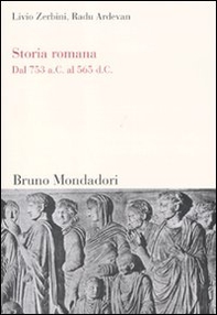 Storia romana. Dal 753 a. C. al 565 d. C. - Librerie.coop