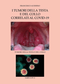 I tumori della testa e del collo correlati al Covid-19 - Librerie.coop