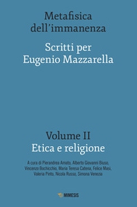 Metafisica dell'immanenza. Scritti per Eugenio Mazzarella - Librerie.coop