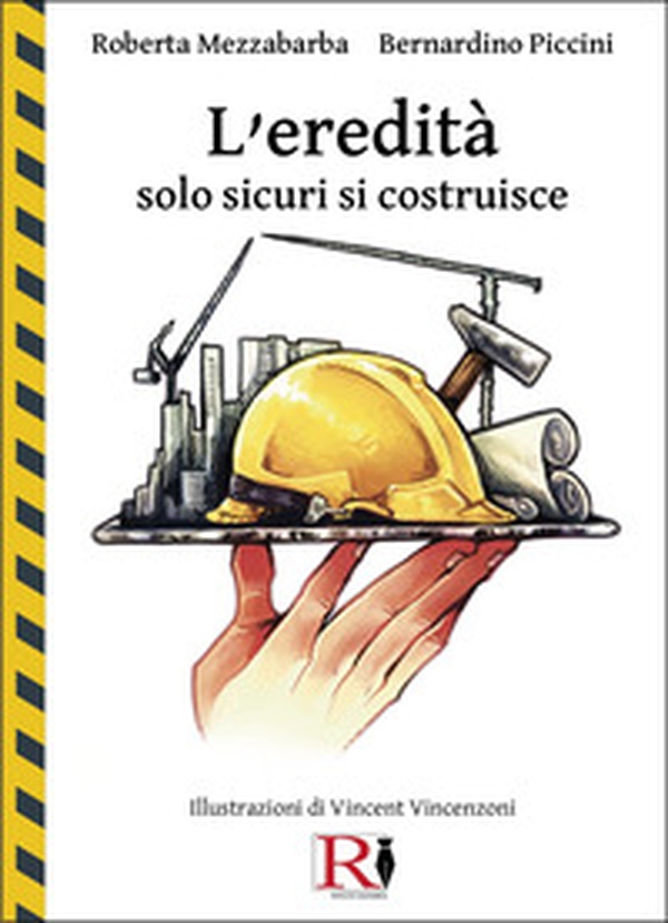 L'eredità. Solo sicuri si costruisce - Librerie.coop L'eredità. Solo sicuri si costruisce - Librerie.coop