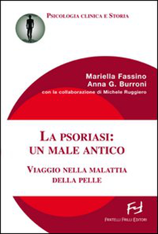 La psoriasi: un male antico. Viaggio nella malattia della pelle - Librerie.coop La psoriasi: un male antico. Viaggio nella malattia della pelle - Librerie.coop
