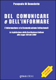 Del comunicare e dell'informare. L'informazione e la comunicazione istituzionali - Librerie.coop