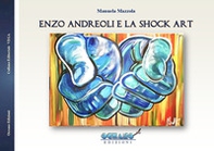 Enzo Andreoli e la Shock Art - Librerie.coop