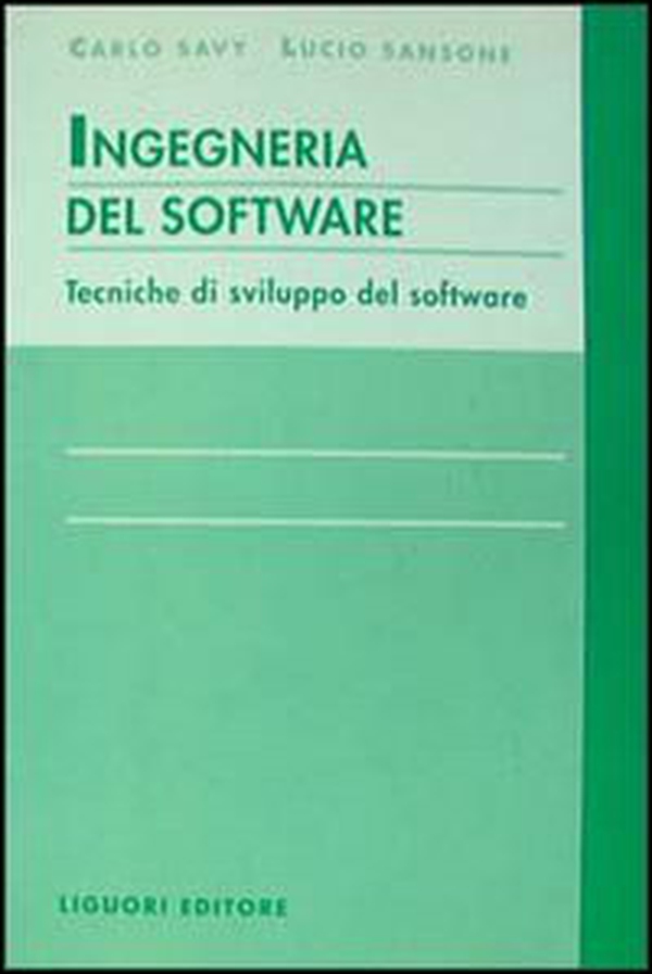 Ingegneria del software. Tecniche di sviluppo del software - Librerie.coop Ingegneria del software. Tecniche di sviluppo del software - Librerie.coop