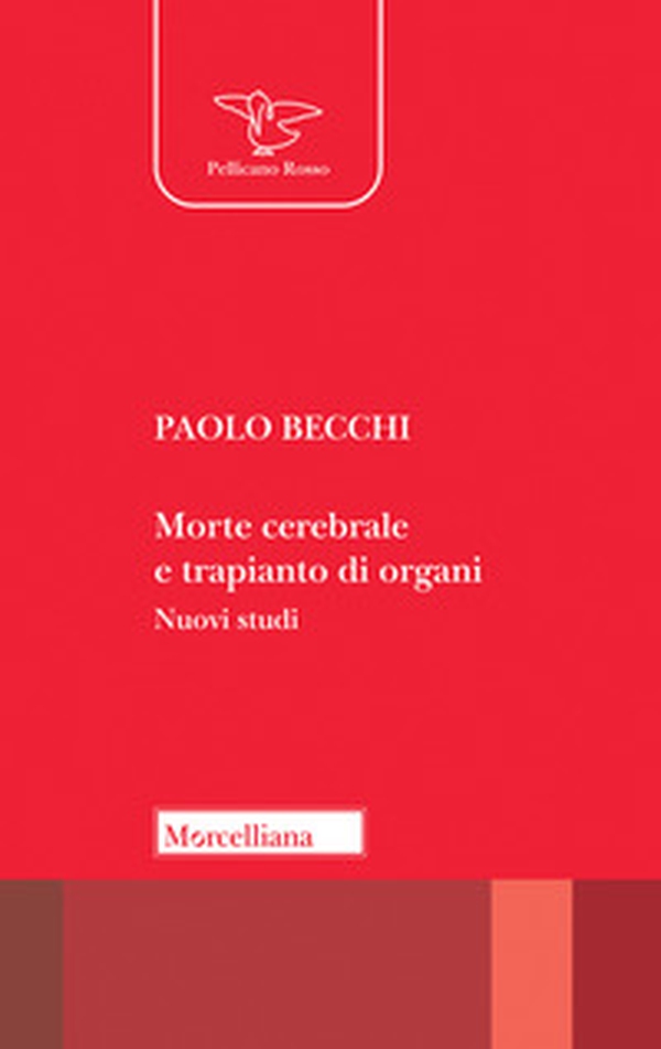 Morte cerebrale e trapianto di organi. Nuovi studi - Librerie.coop Morte cerebrale e trapianto di organi. Nuovi studi - Librerie.coop