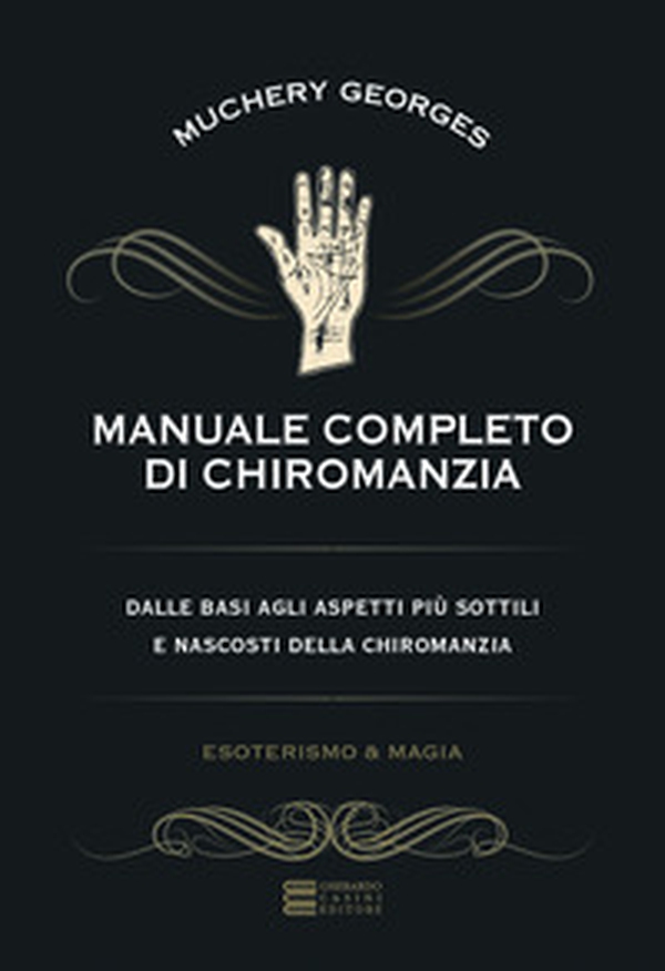 Manuale completo di chiromanzia - Librerie.coop Manuale completo di chiromanzia - Librerie.coop
