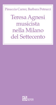 Teresa Agnesi musicista nella Milano del Settecento - Librerie.coop Teresa Agnesi musicista nella Milano del Settecento - Librerie.coop