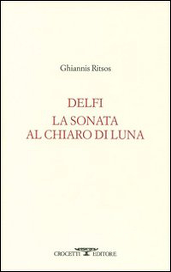 Delfi. La sonata al chiaro di luna. Testo greco moderno a fronte - Librerie.coop Delfi. La sonata al chiaro di luna. Testo greco moderno a fronte - Librerie.coop