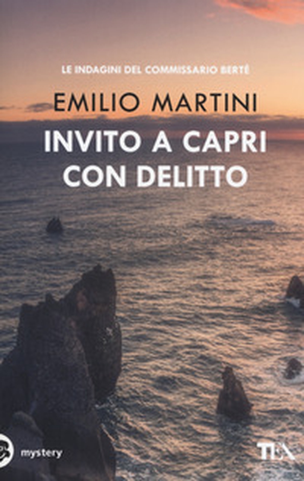 Invito a Capri con delitto. Le indagini del commissario Bertè - Librerie.coop Invito a Capri con delitto. Le indagini del commissario Bertè - Librerie.coop