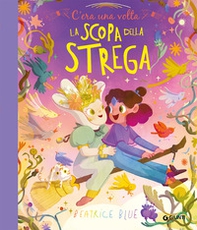 C'era una volta la scopa della strega - Librerie.coop