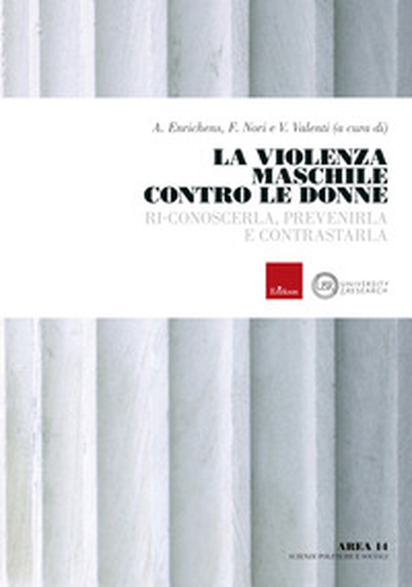 La violenza maschile contro le donne. Ri-conoscerla, prevenirla e contrastarla - Librerie.coop La violenza maschile contro le donne. Ri-conoscerla, prevenirla e contrastarla - Librerie.coop