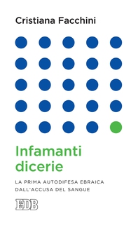 Infamanti dicerie - Librerie.coop Infamanti dicerie - Librerie.coop