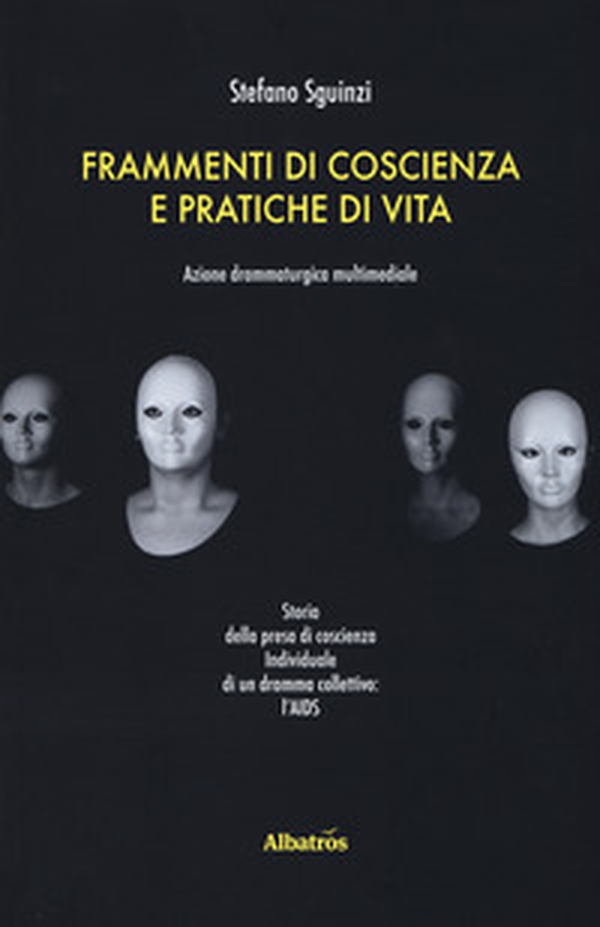 Frammenti di coscienza e pratiche di vita - Librerie.coop Frammenti di coscienza e pratiche di vita - Librerie.coop