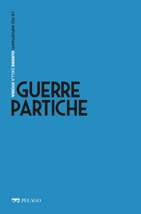 Guerre partiche - Librerie.coop Guerre partiche - Librerie.coop