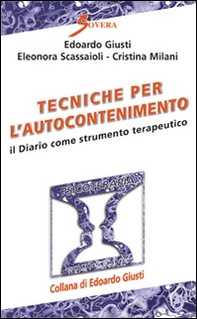 Tecniche per l'autocontenimento. Il diario come strumento terapeutico - Librerie.coop Tecniche per l'autocontenimento. Il diario come strumento terapeutico - Librerie.coop