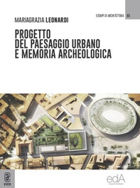Progetto del paesaggio urbano e memoria archeologica - Librerie.coop
