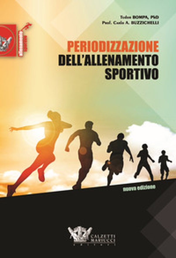 Periodizzazione dell'allenamento sportivo. Programmi per lo sviluppo della forza massima per 35 sports - Librerie.coop Periodizzazione dell'allenamento sportivo. Programmi per lo sviluppo della forza massima per 35 sports - Librerie.coop