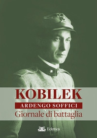 Kobilek. Giornale di battaglia - Librerie.coop