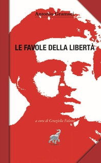 Favole di libertà - Librerie.coop Favole di libertà - Librerie.coop