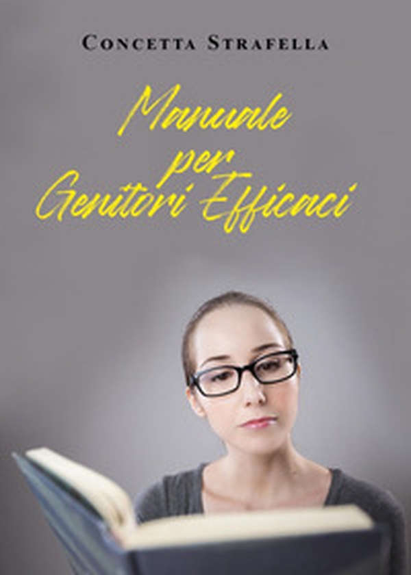 Manuale per genitori efficaci - Librerie.coop Manuale per genitori efficaci - Librerie.coop