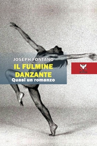 Il fulmine danzante. Quasi un romanzo - Librerie.coop Il fulmine danzante. Quasi un romanzo - Librerie.coop