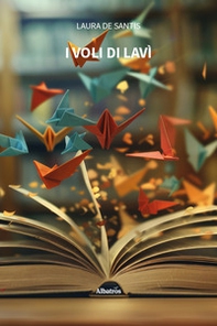 I voli di Lavì - Librerie.coop