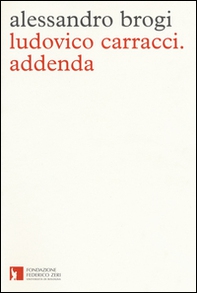 Ludovico Carracci. Addenda - Librerie.coop