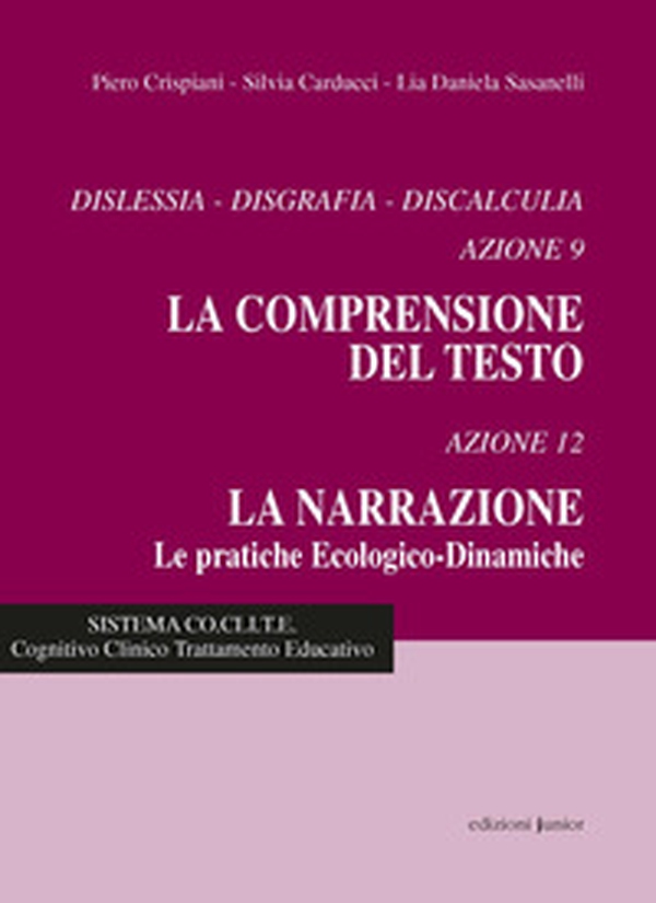 Dislessia, disgrafia, discalculia azione. Azioni 9 e 12. Comprensione del testo-La narrazione - Librerie.coop Dislessia, disgrafia, discalculia azione. Azioni 9 e 12. Comprensione del testo-La narrazione - Librerie.coop
