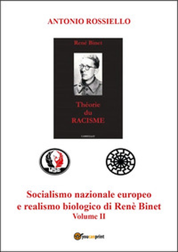 Socialismo nazionale europeo e realismo biologico di Renè Binet - Vol. 2 - Librerie.coop Socialismo nazionale europeo e realismo biologico di Renè Binet - Vol. 2 - Librerie.coop