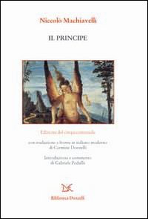 Il principe. Edizione del cinquecentennale - Librerie.coop Il principe. Edizione del cinquecentennale - Librerie.coop