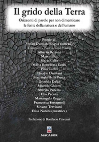 Il grido della Terra.. Orizzonti di parole per non dimenticare le ferite della natura e dell'umano - Librerie.coop Il grido della Terra.. Orizzonti di parole per non dimenticare le ferite della natura e dell'umano - Librerie.coop