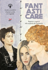 Fantasticare. Ragazze e ragazzi alla scoperta del fantastico - Librerie.coop