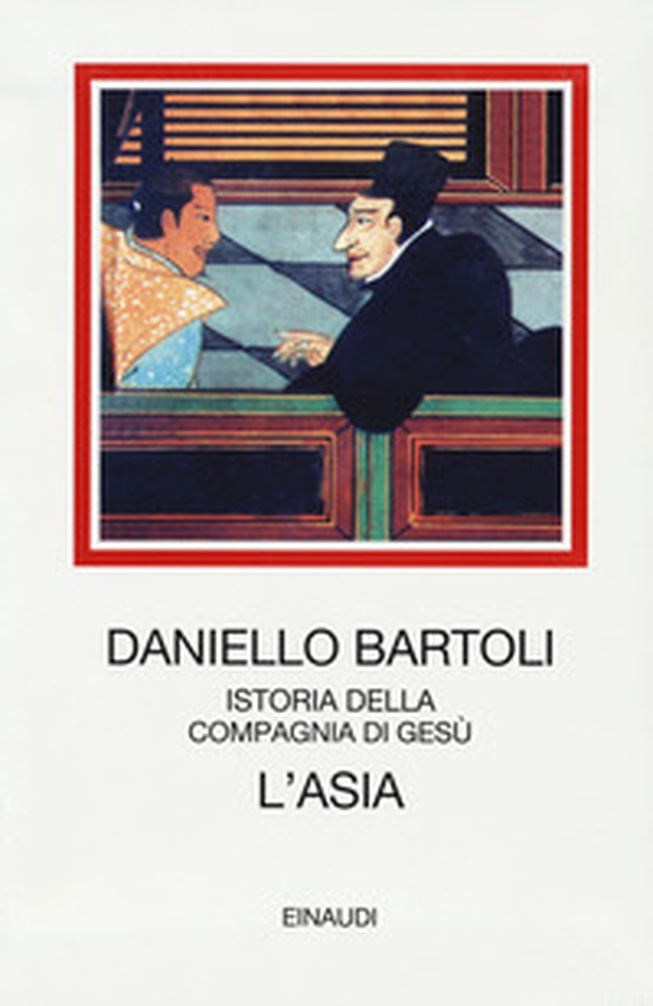 L'Asia. Istoria della Compagnia di Gesù - Librerie.coop L'Asia. Istoria della Compagnia di Gesù - Librerie.coop
