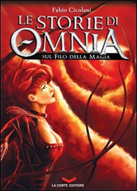 Le storie di Omnia. Sul filo della magia - Librerie.coop