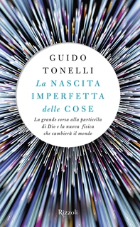 La nascita imperfetta delle cose - Librerie.coop