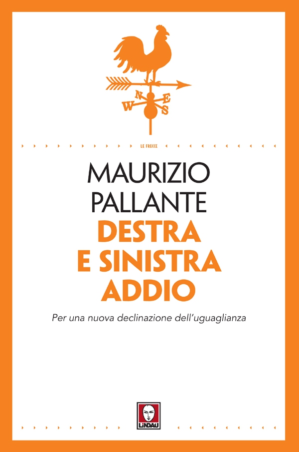 Destra e sinistra addio - Librerie.coop Destra e sinistra addio - Librerie.coop