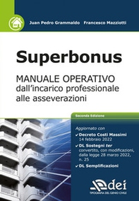 Superbonus. Manuale operativo dall'incarico professionale alle asseverazioni - Librerie.coop