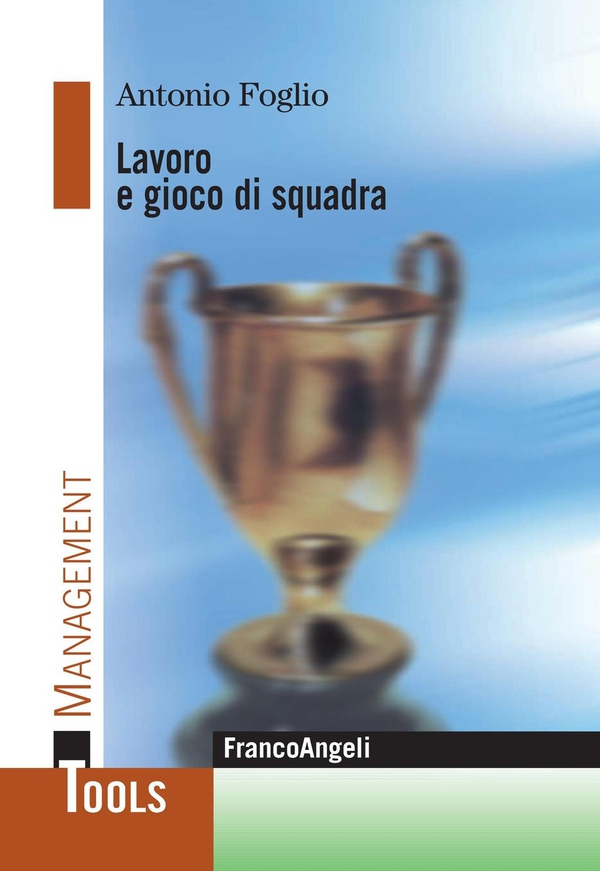 Lavoro e gioco di squadra - Librerie.coop Lavoro e gioco di squadra - Librerie.coop