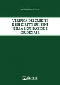 Verifica dei crediti e dei diritti sui beni nella liquidazione giudiziale - Librerie.coop