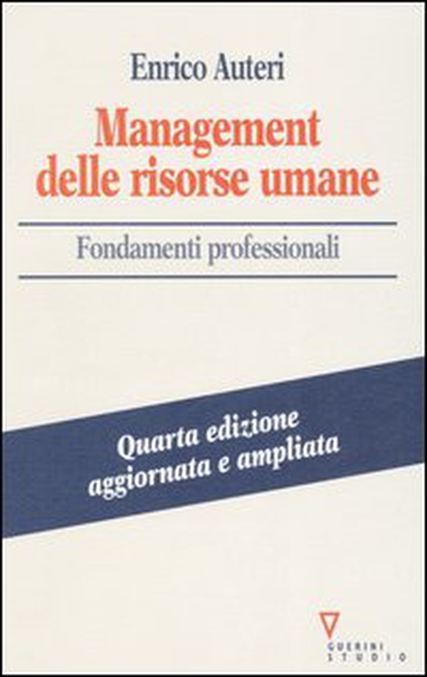 Management delle risorse umane. Fondamenti professionali - Librerie.coop Management delle risorse umane. Fondamenti professionali - Librerie.coop
