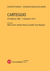 Carteggio. (25 febbraio 1885 -7 settembre 1917) - Librerie.coop