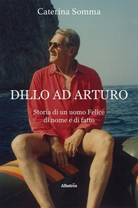 Dillo ad Arturo - Librerie.coop