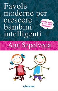 Favole moderne per crescere bambini intelligenti - Librerie.coop