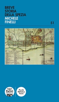 Breve storia della Spezia - Librerie.coop Breve storia della Spezia - Librerie.coop