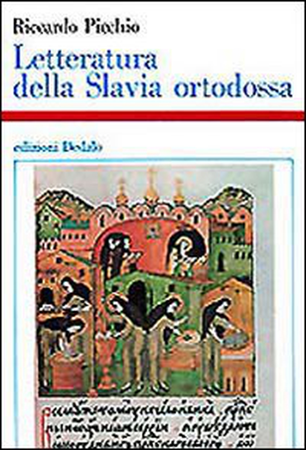 Letteratura della Slavia ortodossa (IX-XVIII sec.) - Librerie.coop Letteratura della Slavia ortodossa (IX-XVIII sec.) - Librerie.coop
