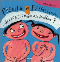 Piselli e farfalline... Son più belli i maschi o le bambine? - Librerie.coop