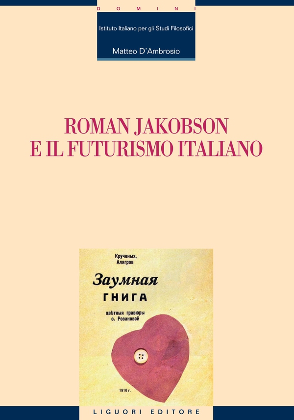 Roman Jakobson e il futurismo italiano - Librerie.coop Roman Jakobson e il futurismo italiano - Librerie.coop