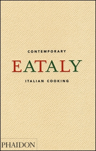 Eataly. Contemporary Italian cooking - Librerie.coop