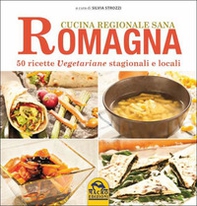 Romagna. 50 ricette vegetariane stagionali e locali - Librerie.coop